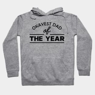 Dad - Okayest dad of the year Hoodie